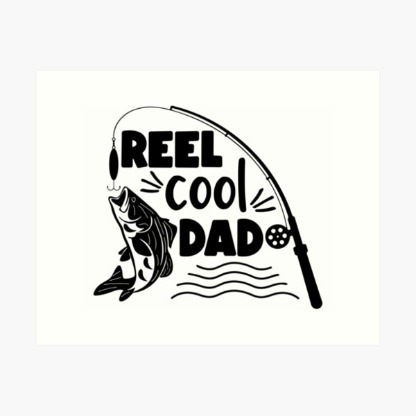 Item preview, Reel cool dad designed and sold by AnimalsDH305.