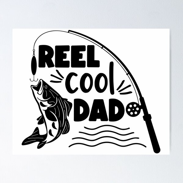 Item preview, Reel cool dad designed and sold by AnimalsDH305.
