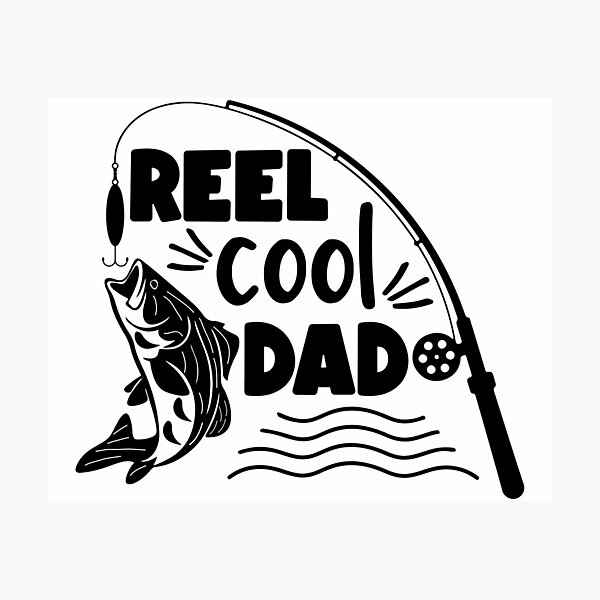 Item preview, Reel cool dad designed and sold by AnimalsDH305.