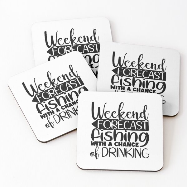 Item preview, Weekend Forecast fishing with a chance of drinking designed and sold by AnimalsDH305.