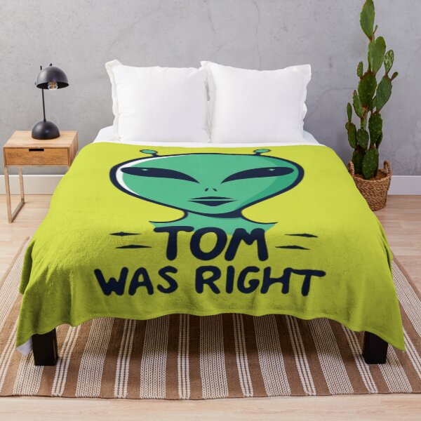 Item preview, Tom Was Right, Aliens Exist designed and sold by UrbanGraphixs.