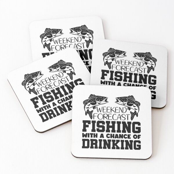 Item preview, Weekend Forecast fishing with a chance of drinking designed and sold by AnimalsDH305.