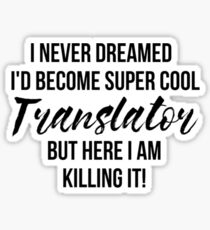 Super Cool Translator Sticker