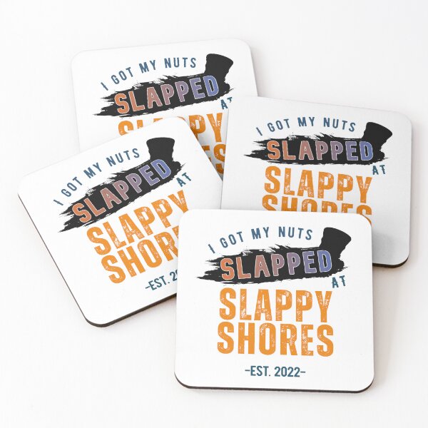 Item preview, Slappy Shores tourism slogan designed and sold by Stateofcrisis.
