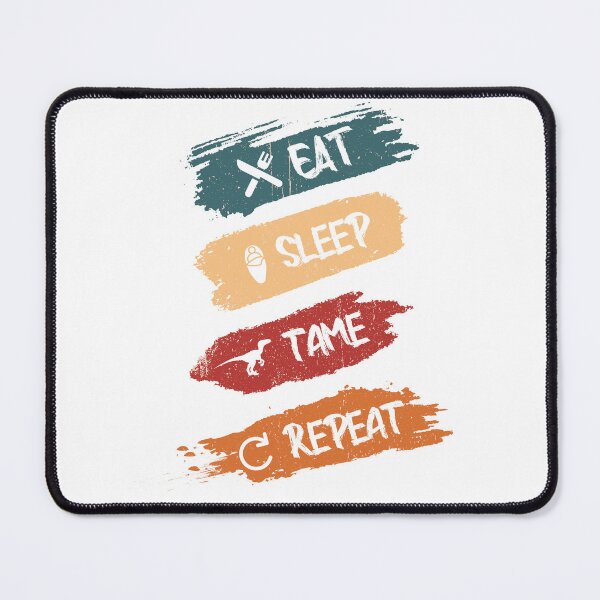 Item preview, Eat sleep tame repeat designed and sold by AymenAllel.