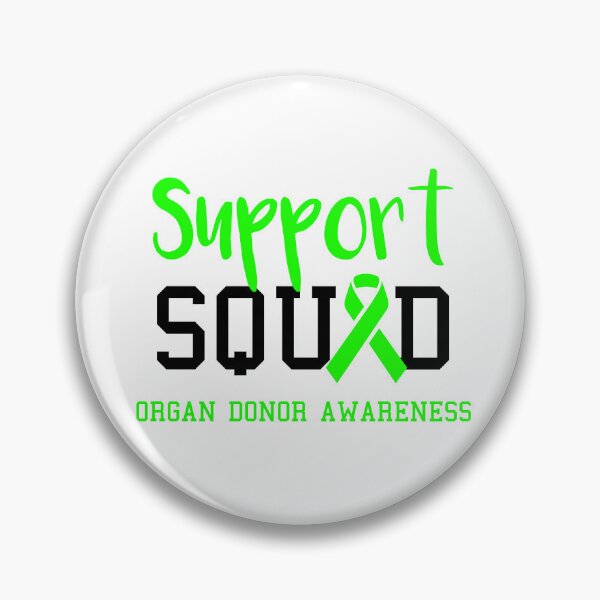 Item preview, Support Squad Organ Donor Awareness designed and sold by Color-Sparkle.