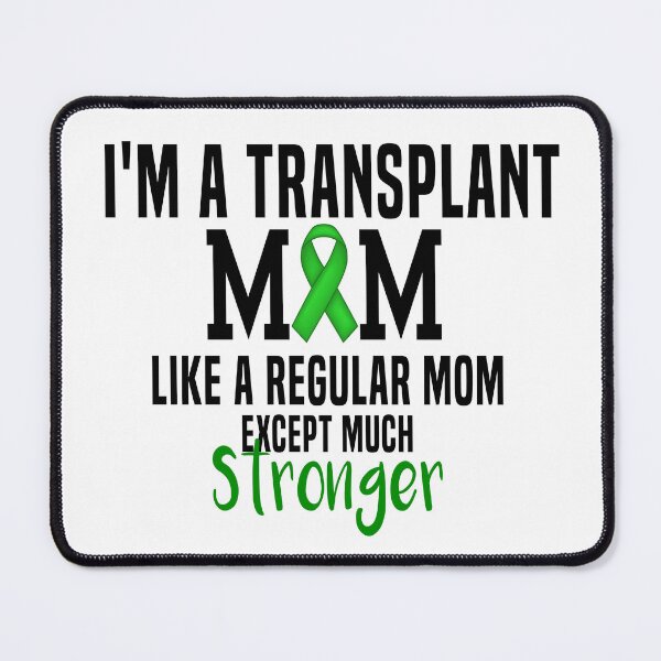 Item preview, I'm A Transplant Mom Organ Donation Awareness designed and sold by Color-Sparkle.