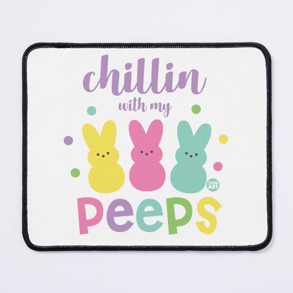 Item preview, CHILLIN WITH MY PEEPS designed and sold by TODD GOLDMAN.