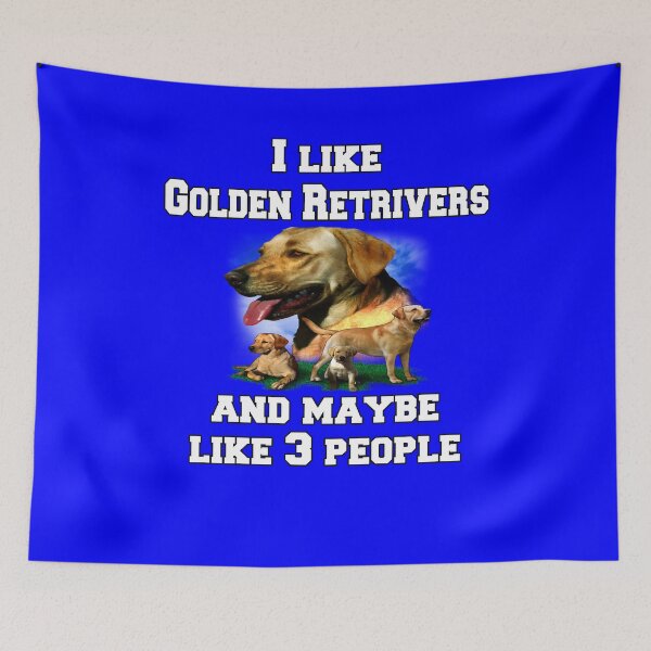 Item preview, Golden Retriever Dog Pet Owner I Like Golden Retrievers And Maybe Like 3 People designed and sold by fantasticdesign.