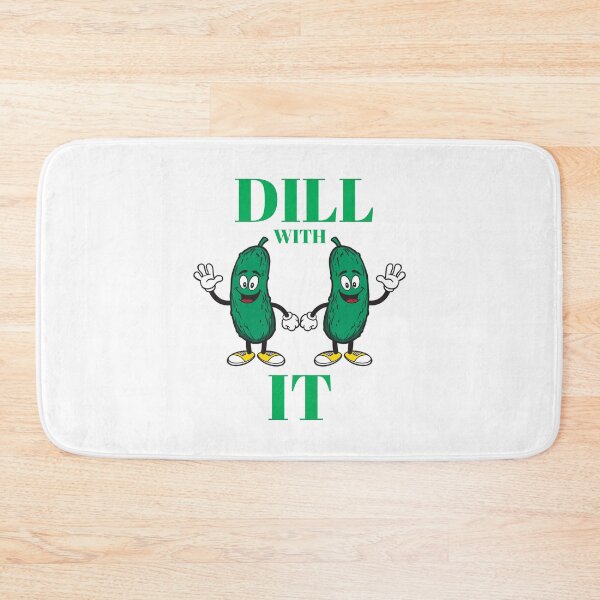 Item preview, Dill with it designed and sold by Josie37.