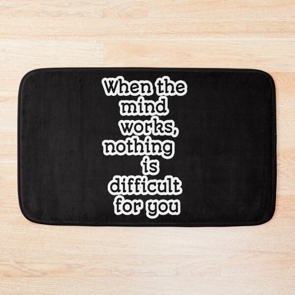Item preview, When the mind works, nothing is difficult for you designed and sold by Aiyinyangart.