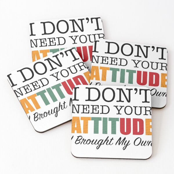 Item preview, I Don’t Need Your Attitude I Brought My Own - motivational and Humorous Mental Health  designed and sold by Desibeau.