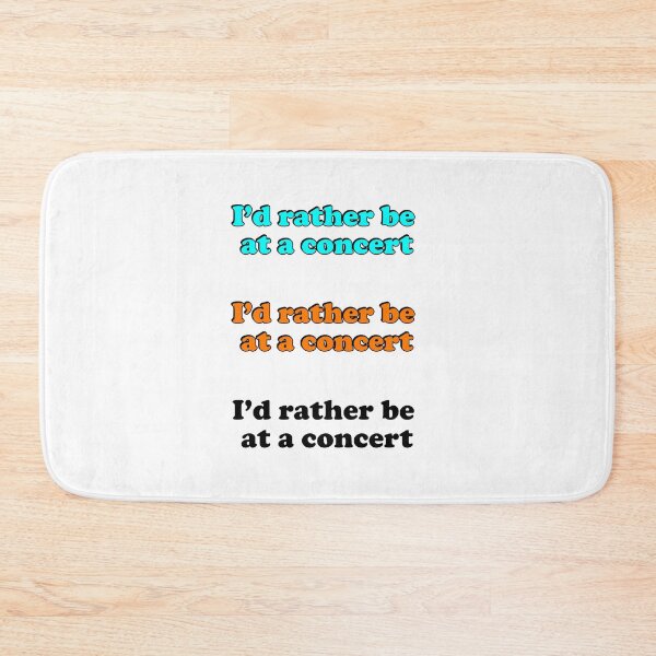 Item preview, Id Rather Be At A Concert  designed and sold by Inspirationmotivation.