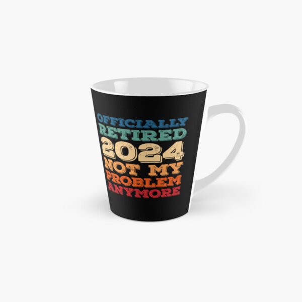 Aperçu de l'œuvre Officiellement à la retraite 2024 Ce n'est plus mon problème Cadeau coloré en détresse pour hommes et femmes à la retraite créée et vendue par Kipcio.