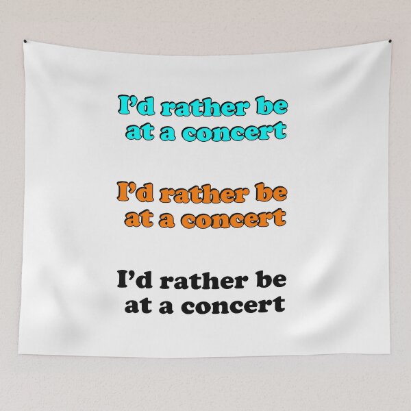 Item preview, Id Rather Be At A Concert  designed and sold by Inspirationmotivation.
