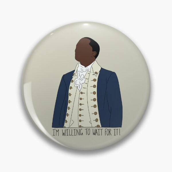 Item preview, "I'm Willing To Wait For It!" Aaron Burr Quote Print Design  designed and sold by abldesign.