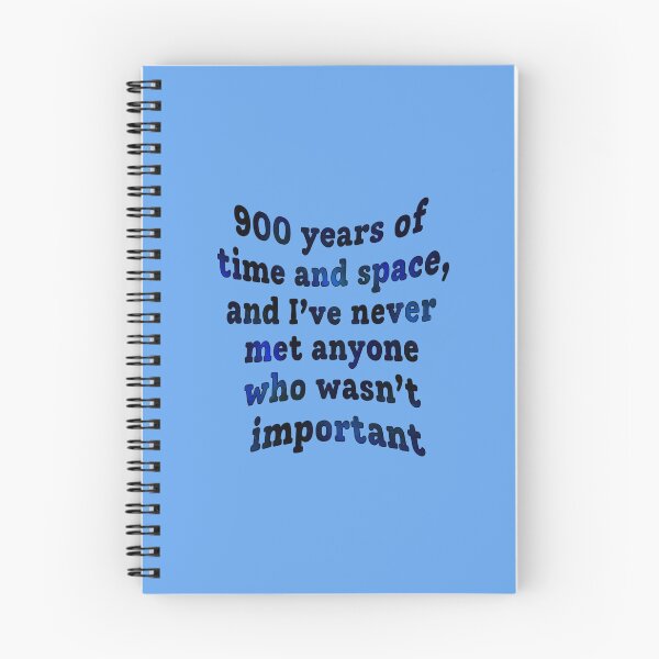 Item preview, "900 Years Of Time And Space, And I've Never Met Anyone Who Wasn't Important" Doc Who Quote Print Design designed and sold by abldesign.