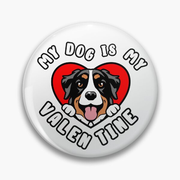 Item preview, My Dog Is My Valentine Bernese Mountain Dog designed and sold by TheAnimalZ00.