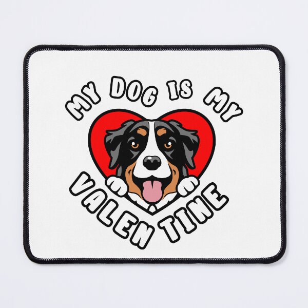 Item preview, My Dog Is My Valentine Bernese Mountain Dog designed and sold by TheAnimalZ00.