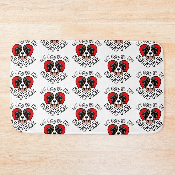 Item preview, My Dog Is My Valentine Bernese Mountain Dog designed and sold by TheAnimalZ00.