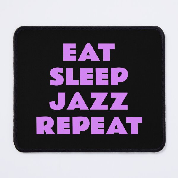 Item preview, Eat Sleep Jazz Repeat - Music Lovers designed and sold by Inspirationmotivation.