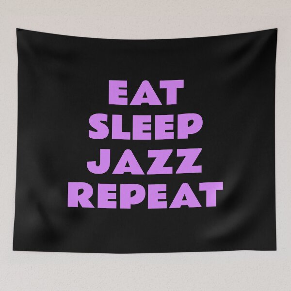 Item preview, Eat Sleep Jazz Repeat - Music Lovers designed and sold by Inspirationmotivation.