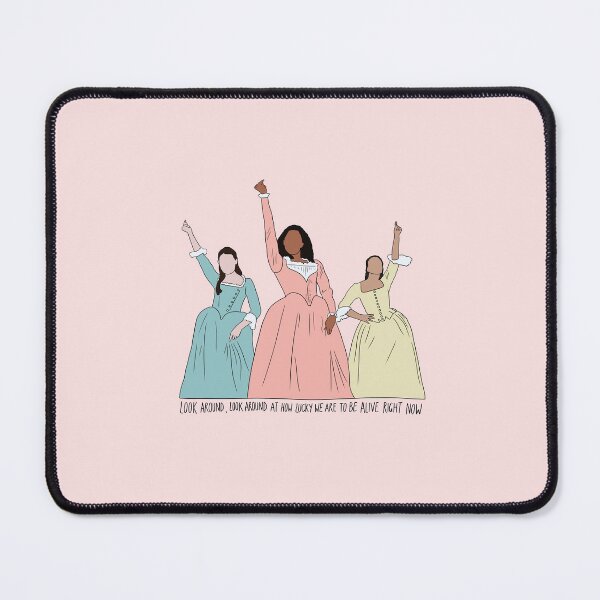 Item preview, "Look Around, Look Around At How Lucky We Are To Be Alive Right Now" Schuyler Sisters Hamilton Quote Print Design  designed and sold by abldesign.