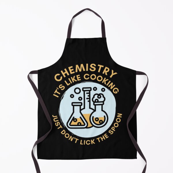 Item preview, Chemistry It's Like Cooking, Just Don't Lick The Spoon  designed and sold by Zoo-Moo.