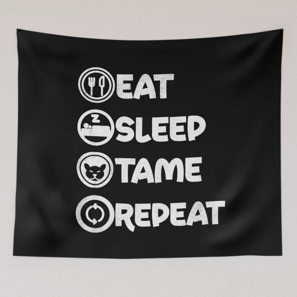Item preview, eat sleep tame repeat funny sayings designed and sold by Artsy Aura ⭐⭐⭐⭐⭐  .