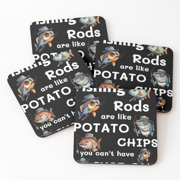 Item preview, Fishing Rods Are Like Potato Chips You Can’t Have Just One  designed and sold by ELONSY11.