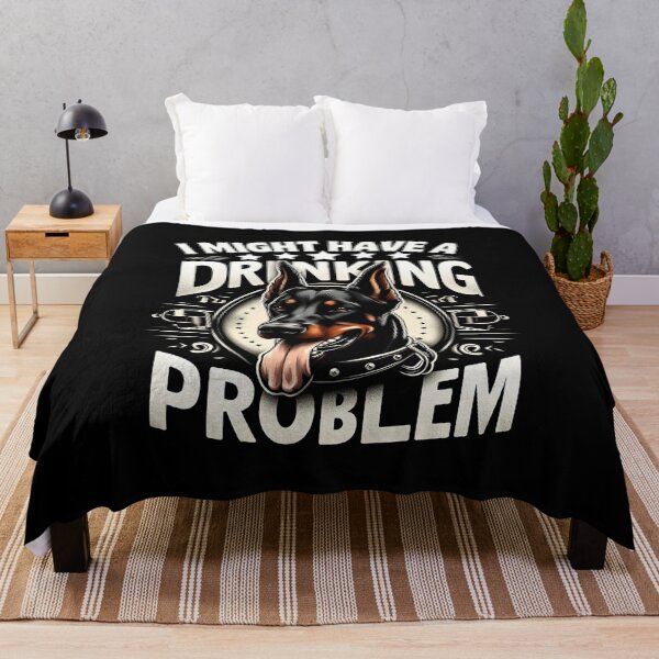 Item preview, I Might Have A Drinking Problem Doberman Pinscher Cute Dog designed and sold by SlocifieShop.