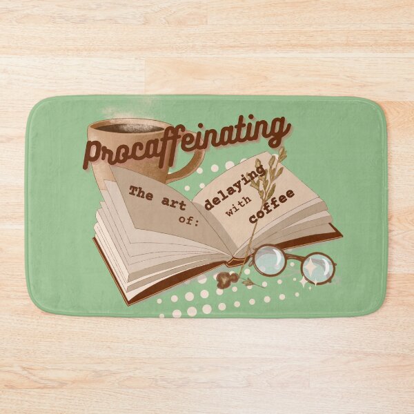 Item preview, Procaffeinating The Art Of Delaying With Coffee - Caffeinated  designed and sold by abeautifulife.