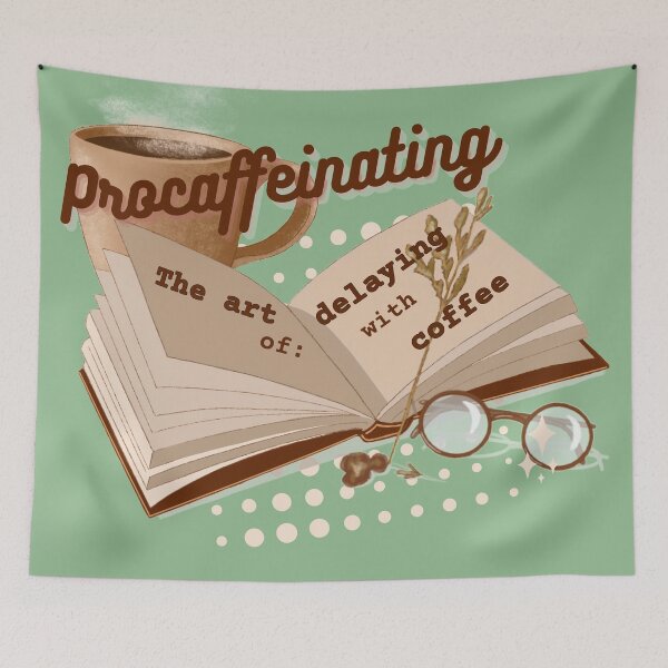 Item preview, Procaffeinating The Art Of Delaying With Coffee - Caffeinated  designed and sold by abeautifulife.