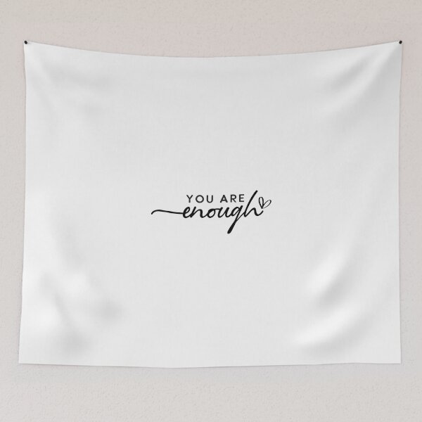 Item preview, You Are Enough designed and sold by merchspiration.