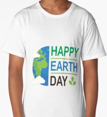 Happy Earth Day Shirt Long T-Shirt