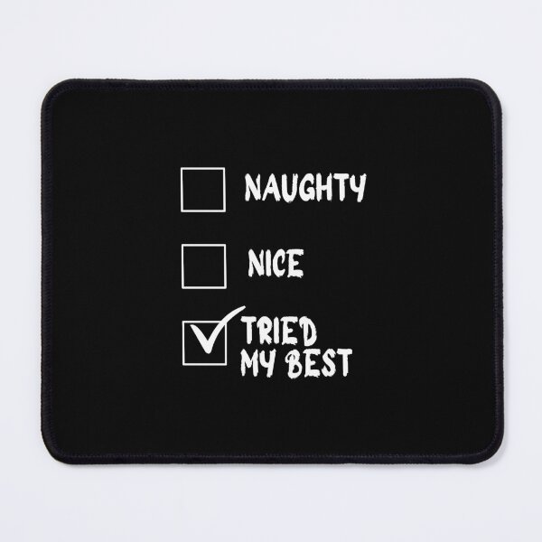 Item preview, Mens Naughty List Nice List Tried My Best FunnyFail designed and sold by JustCrafted.