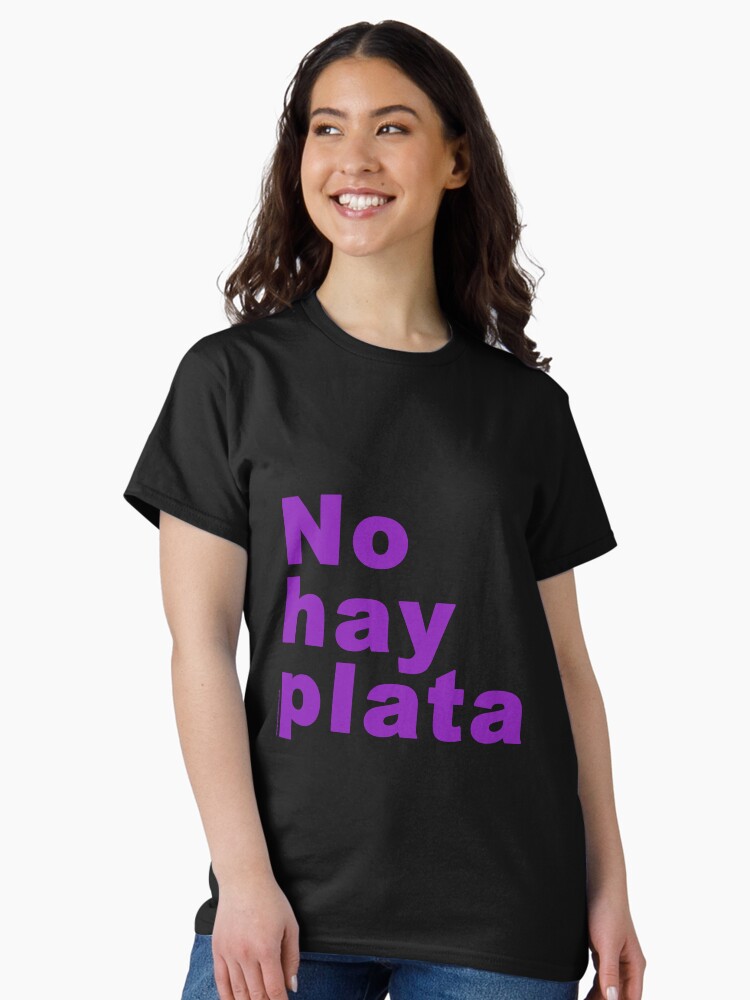 Imagen 1 de 7, Camiseta clásica con la obra No hay plata - Javier Milei, diseñada y vendida por FotoLibreStudio.