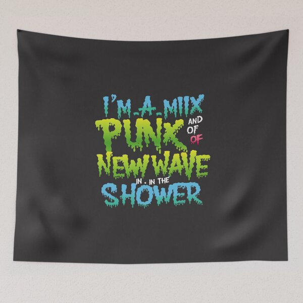 Item preview, I´M A MIX PUNK AND NEW WAVE IN THE SHOWER designed and sold by playback63.