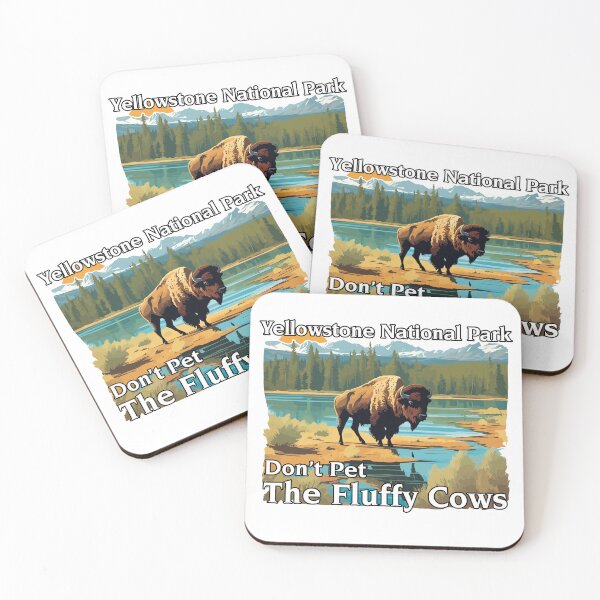 Item preview, Do Not Pet The Fluffy Cows Yellowstone National Park designed and sold by Ismeal Von.