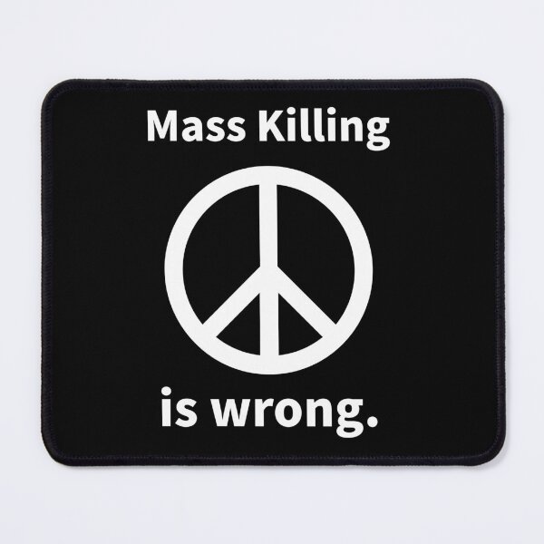 Item preview, Mass killing is wrong peace sign  designed and sold by Rachel the Artist .