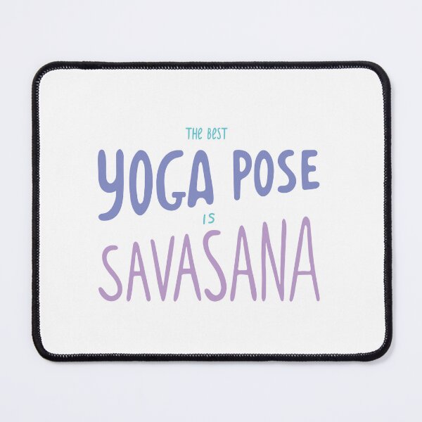 Item preview, Tranquil Bliss: 'THE BEST YOGA POST IS SAVASANA' Design Collection designed and sold by KINGWANI.