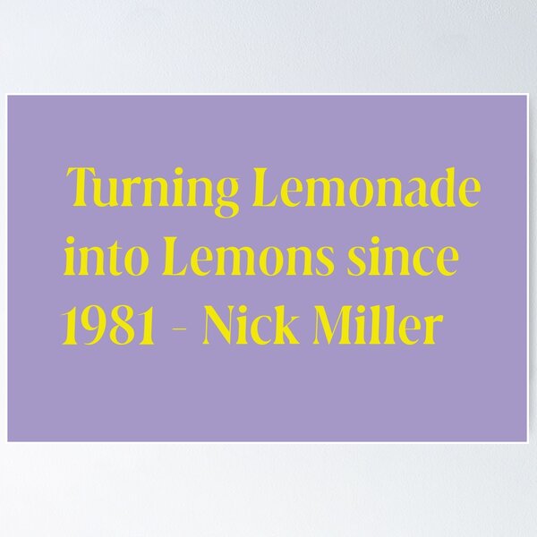 Item preview, nick miller turning lemonade  designed and sold by Cool Stuff.
