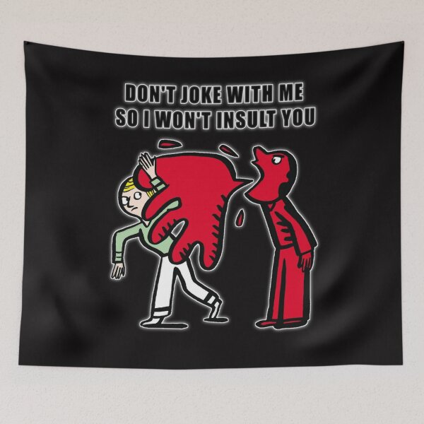 Item preview, Don't joke with me so I won't insult you designed and sold by Aiyinyangart.