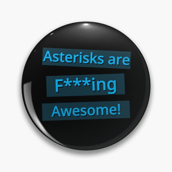 Item preview, Asterisks are F**king Awesome! Blue Design designed and sold by NicheteesStore.