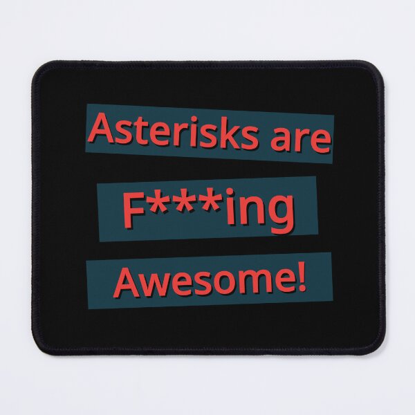 Item preview, Asterisks are F**king Awesome! Red Design designed and sold by NicheteesStore.
