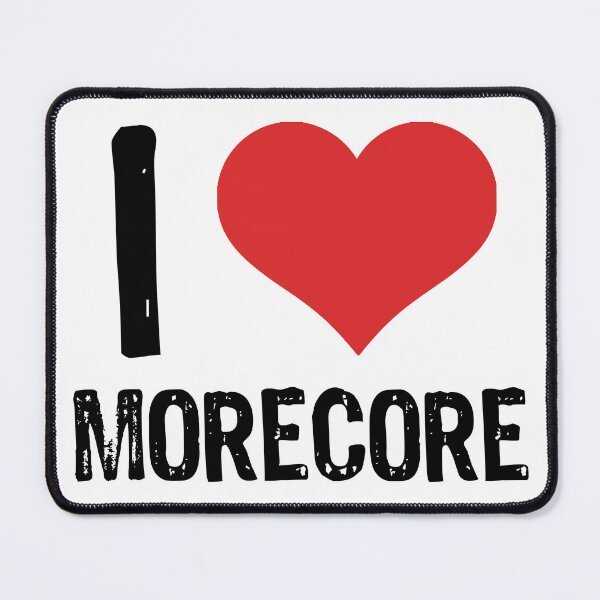 Item preview, I Love Morecore designed and sold by The "I Love Everything" Shop.