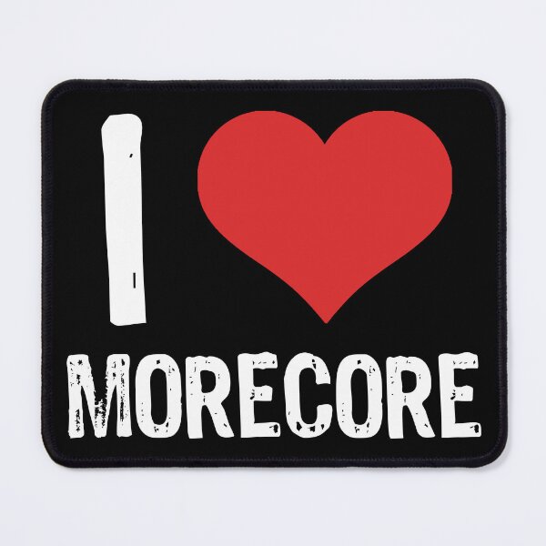 Item preview, I Love Morecore designed and sold by The "I Love Everything" Shop.