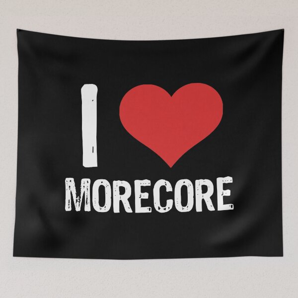 Item preview, I Love Morecore designed and sold by The "I Love Everything" Shop.