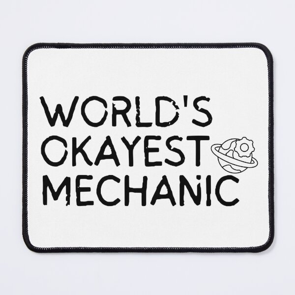Item preview, world's okayest mechanic designed and sold by Adilessayeh.