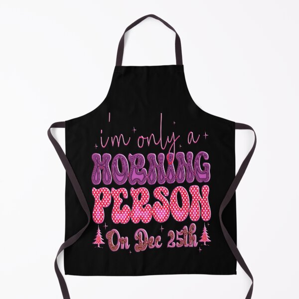 Item preview, I'm Only a Morning Person on December 25th #2 designed and sold by creativerooney.
